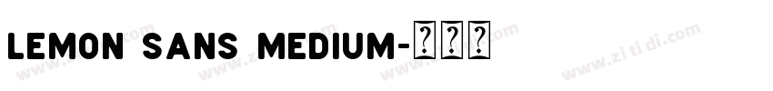 Lemon Sans Medium字体转换